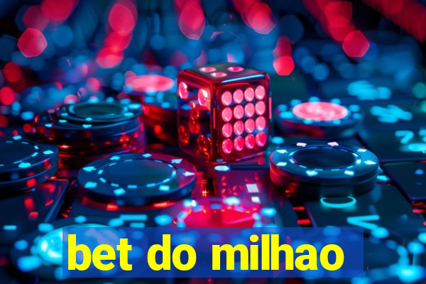 bet do milhao